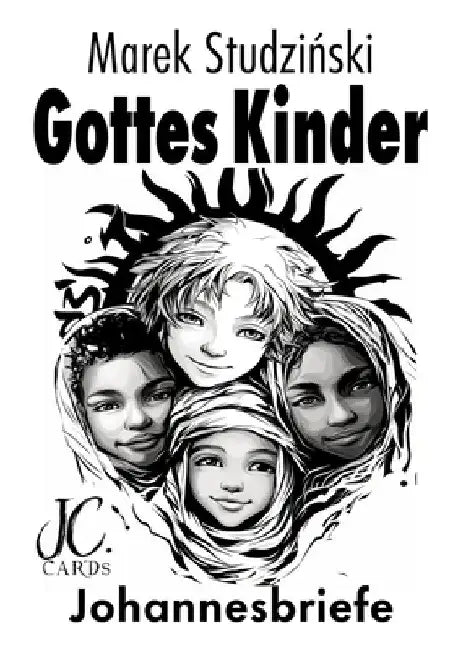Gottes Kinder: Johannesbriefe by Marek Studzinski