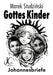 Gottes Kinder: Johannesbriefe by Marek Studzinski