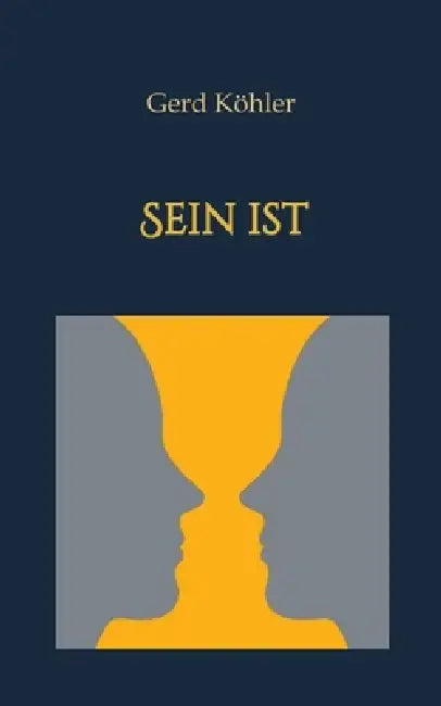 Sein ist by Gerd Köhler
