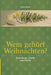Wem gehört Weihnachten?: Brauchtum, Glaube und Politik by Sabine Häcker
