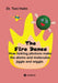 The Fire Dance (Children's book): How tickling photons make the atoms and molecules jiggle and wiggle. by Toni Helm