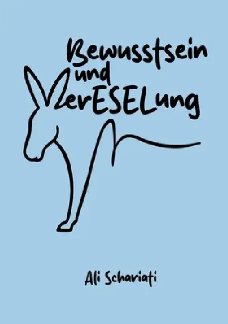 Bewusstsein und verESELung by Ecevit Polat, Ali Schariati