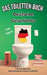 Das Toiletten Buch - Deutsche Geschichte: Von Aha bis Haha: Deutschland in kleinen Häppchen - Fun Facts der deutschen Geschichte by Niels Kreyer