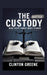 The Custody Battle: What Every Parent Should Know by Clinton Greene