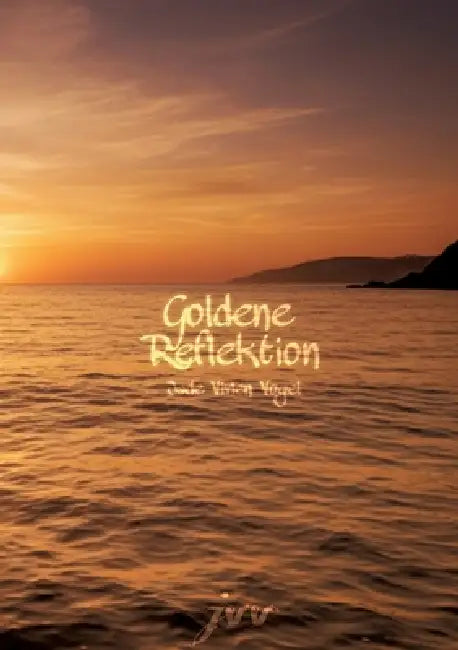 Goldene Reflektion by Jade Vivien Vogel