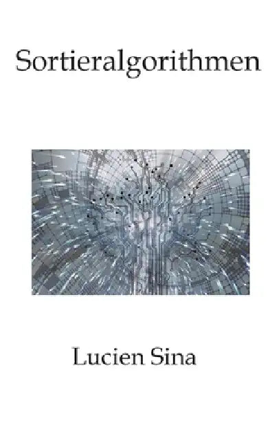 Sortieralgorithmen by Lucien Sina