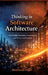 Thinking in Software Architecture: Irreversible Decisions, Constraints, and Long-Lived Systems by Abdelfattah Ragab