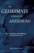 Das Geheimnis lebendiger Anziehung: Über Weiblichkeit, Männlichkeit und erfüllende Beziehungen by Anna Lichtenstein