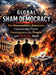Global sham democracy: How representative democracy concentrates power, disempowers the people and destroys itself by Dominik Mikulaschek