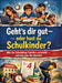 Geht's dir gut - oder hast du Schulkinder?: Wie der Schulalltag Familien zermürbt - und wie man ihn überlebt by Dominik Mikulaschek