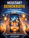 Neustart Demokratie per Demokratie-App: Wie wir Politik neu organisieren - lokal bis global by Dominik Mikulaschek