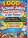1,000 school jokes: Please don't show them to your teacher!: Not suitable for parents and teachers The funniest collection of school jokes by Dominik Mikulaschek