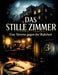 Das Stille Zimmer: Eine Stimme gegen die Wahrheit by Dominik Mikulaschek