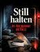 Still halten: Bei Rot beginnt die Falle by Dominik Mikulaschek
