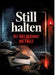 Still halten: Bei Rot beginnt die Falle by Dominik Mikulaschek