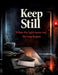 Keep Still: When the light turns red, the trap begins by Dominik Mikulaschek