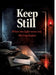 Keep Still: When the light turns red, the trap begins by Dominik Mikulaschek