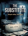 The Substitute: Delegate nothing. Trust no one. by Dominik Mikulaschek