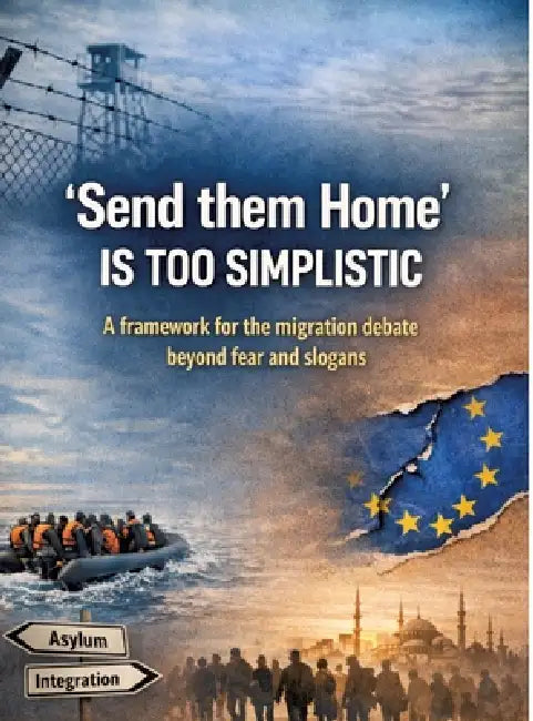 'Send them home' is too simplistic: A framework for the migration debate beyond fear and slogans by Dominik Mikulaschek