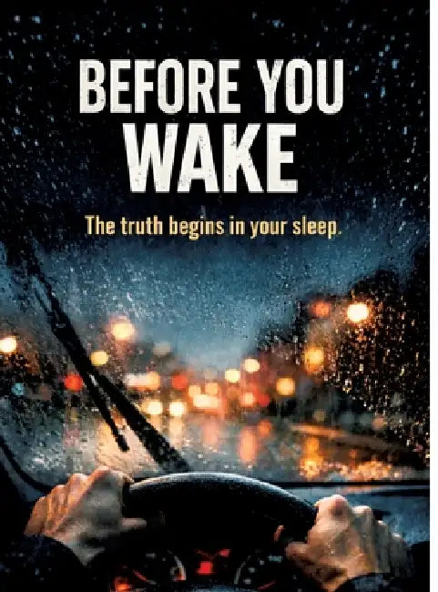 Before You Wake: The truth begins in your sleep. by Dominik Mikulaschek