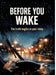 Before You Wake: The truth begins in your sleep. by Dominik Mikulaschek
