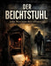 Der Beichtstuhl: Jedes Wort kann dich verraten by Dominik Mikulaschek