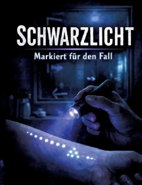 Schwarzlicht: Markiert für den Fall by Dominik Mikulaschek