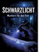 Schwarzlicht: Markiert für den Fall by Dominik Mikulaschek