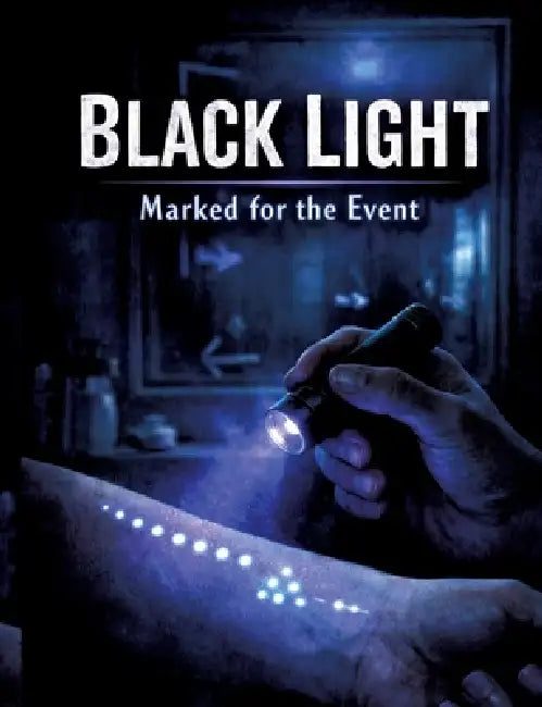 Black Light: Marked for the Event by Dominik Mikulaschek