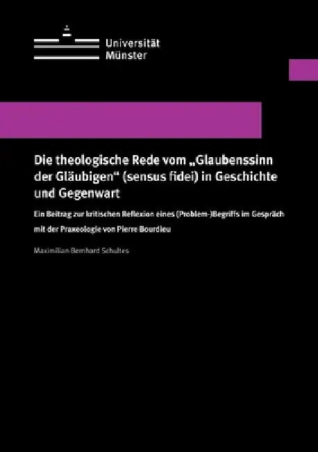 Die Theologische Rede Vom Glaubenssinn Der Gläubigen Sensus Fidei In Geschichte Und Gegenwart