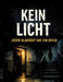 Kein Licht: Jeder Blackout hat ein Opfer by Dominik Mikulaschek