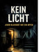 Kein Licht: Jeder Blackout hat ein Opfer by Dominik Mikulaschek