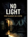 No Light: Every blackout has a victim by Dominik Mikulaschek