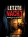 Letzte Nacht: Am Morgen bist du schuldig by Dominik Mikulaschek