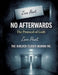 No Afterwards: The Protocol of Guilt by Dominik Mikulaschek