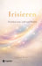 Irisieren: Zwischen Leere, Licht und Werden by Daniela Evers