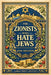 The ZIONISTS who HATE JEWS: Large Print Edition by Joss Sheldon