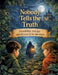 Nobody Tells the Truth: Friendship, courage and the search for the truth - an exciting children's book for ages 10 and up by Dominik Mikulaschek