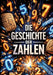 Die Geburt der Zahlen: Von den ersten Kerben bis zur künstlichen Intelligenz by Karl Pi Piller