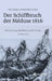 Der Schiffbruch der Méduse 1816: Mit einem Essay "Die Méduse und die Torheit" by Holger Schulz, Holger Schulz