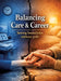 Balancing Care & Career: Setting boundaries without guilt by Dominik Mikulaschek