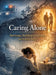 Caring Alone: Surviving, building structure, activating help by Dominik Mikulaschek