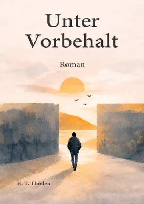 Unter Vorbehalt: Wenn Kontrolle Alltag wird by H. T. Thielen