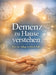 Demenz zu Hause verstehen: Was im Alltag wirklich hilft by Dominik Mikulaschek