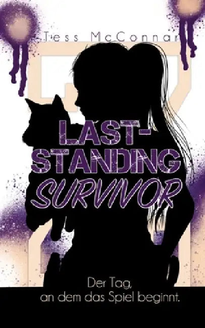 Z - Last-Standing Survivor: Der Tag, an dem das Spiel beginnt. (Band 5) by Tess McConnar