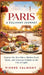 Paris: A Culinary Journey: Explore the Best Bites, Hidden Food Spots, and Gourmet Delights in the City of Light by Pierre Valmont