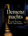 Demenz nachts: Unruhe, Weglaufen, Schlaf - sicher managen by Dominik Mikulaschek