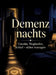 Demenz nachts: Unruhe, Weglaufen, Schlaf - sicher managen by Dominik Mikulaschek