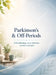 Parkinson's & Off-Periods: Daily planning, stress reduction, practical strategies by Dominik Mikulaschek