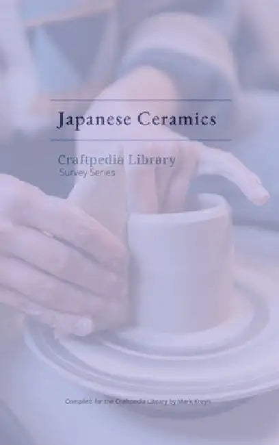 Japanese Ceramics by Mark Kreyn